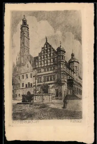 Künstler-AK Rothenburg o. d. T., Ortspartie am Rathaus mit Brunnen