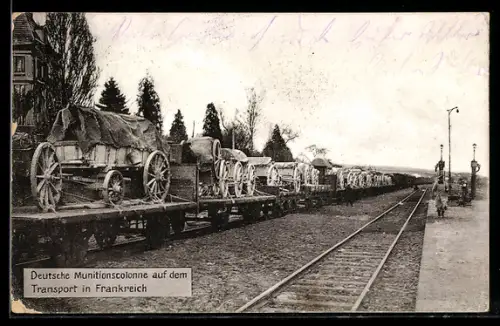 AK Deutsche Munitionscolonne auf dem Transport in Frankreich