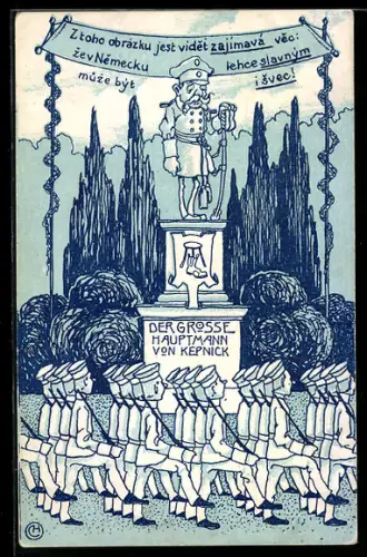 AK Der grosse Hauptmann von Kepnick, Statue, Soldaten mit Stechschritt, Karikatur