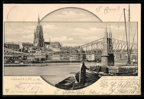 AK Frankfurt a. M., Untermainbrücke mit Dom