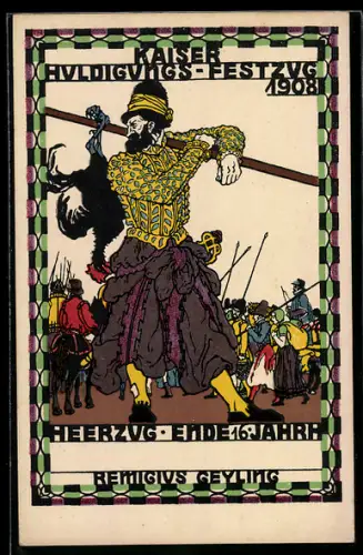 Künstler-AK Wiener Werkstätte Nr. 164, sign. Remigius Geyling: Wien, Kaiser-Jubiläum 1908, Heerzug Ende des 16. Jhr.