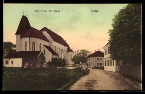 AK Pollham /Ob.-Oest., Kirche mit Strassenpartie