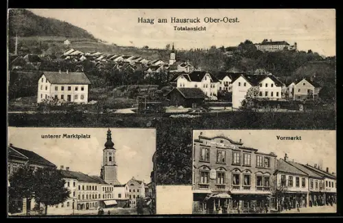 AK Haag am Hausruck, Vormarkt, Unterer Marktplatz und Totalansicht