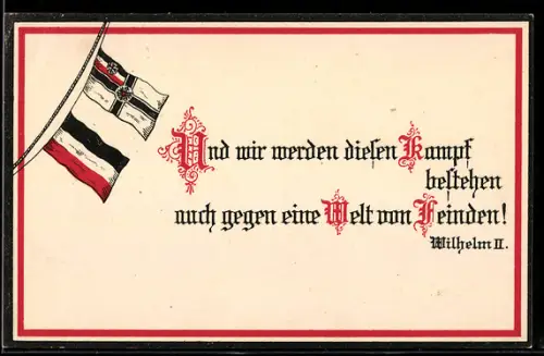 AK Und wir werden diesen Kampf bestehen..., Deutsche Fahnen u. schwarzweissroter Rahmen