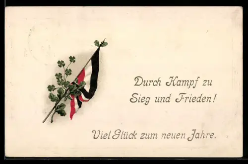 AK Deutsche Fahne mit Kleeblättern u. Eichenlaub, Neujahrsgruss