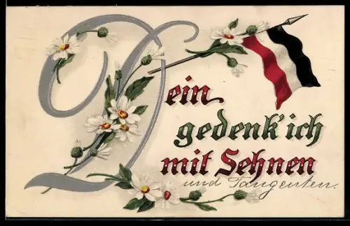 Künstler-AK Dein gedenk ich mit Sehnen, Blumen und Fahne