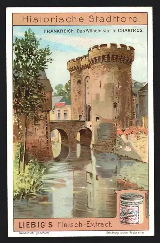 Sammelbild Liebig, Historische Stadttore, Frankreich, Das Wilhelmstor in Chartres