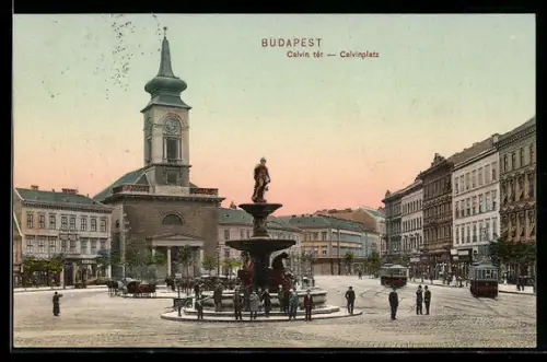 AK Budapest, Strassenbahn am Brunnen auf dem Calvinplatz