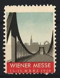 Reklamemarke Wien, Wiener Messe 1938, Brücke und Ortsansicht