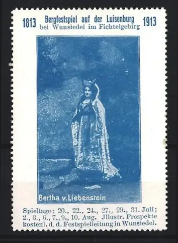 Reklamemarke Wunsiedel, Bergfestspiel auf der Luisenburg 1913, Bertha v. Liebenstein