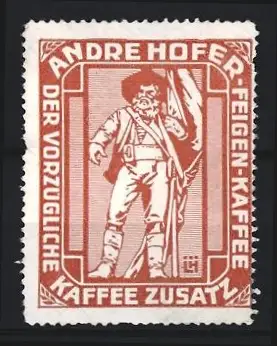 Reklamemarke Andre Hofer, Kaffee-Zusatz, Feigen-Kaffee, Tiroler Freiheitskämpfer