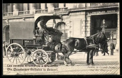 AK Bruxelles, Les soldats Allemands a Bruxelles, devant la grande poste