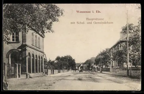 AK Wanzenau i. Els., Hauptstrasse mit Schul- und Gemeindehaus