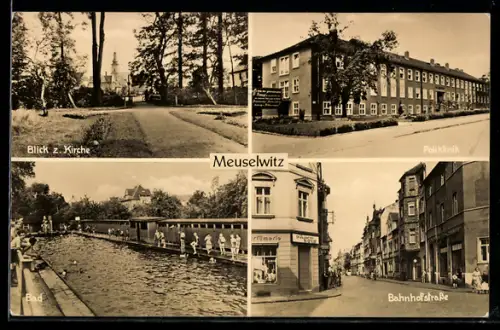 AK Meuselwitz, Kirche, Poliklinik, Bad, Bahnhofstrasse