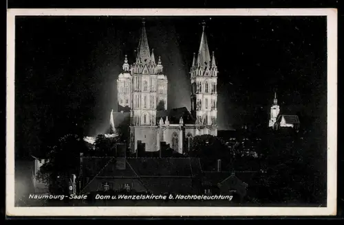 AK Naumburg /Saale, Dom und Wenzelskirche bei Nachtbeleuchtung