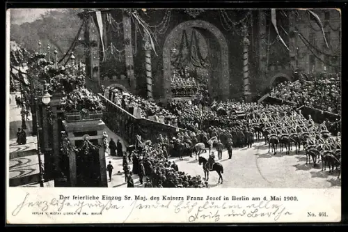 AK Berlin, Einzug v. Kaiser Franz Josef I. von Österreich 1900