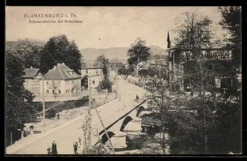 AK Blankenburg i. Th., Schwarzbrücke mit Fröbelhaus