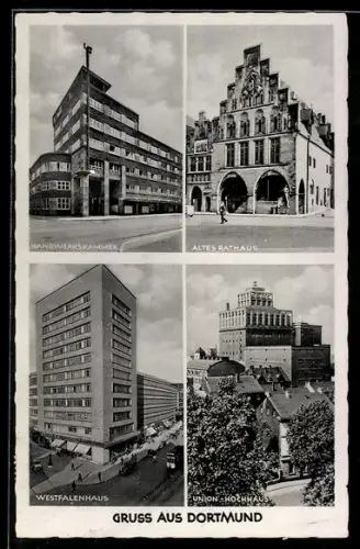 AK Dortmund, Handwerkskammer, Altes Rathaus, Westfalenhaus, Union-Hochhaus