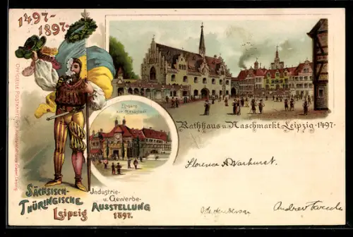 Lithographie Leipzig, Sächsisch-Thüringische Industrie & Gewerbe Ausstellung 1897, Rathaus & Naschmarkt 1497, Messestadt