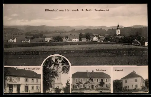 AK Altenhof am Hausruck, Gemischwarenhandlung J. Königmayer, Schulhaus, Pfarrhof