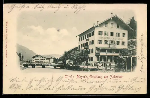 AK Achensee /Tirol, Meyer`s Gasthaus mit Brücke