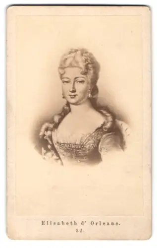 Fotografie unbekannter Fotograf und Ort, Porträt Elisabeth Charlotte d`Orleans, Herzogin von Lothringen