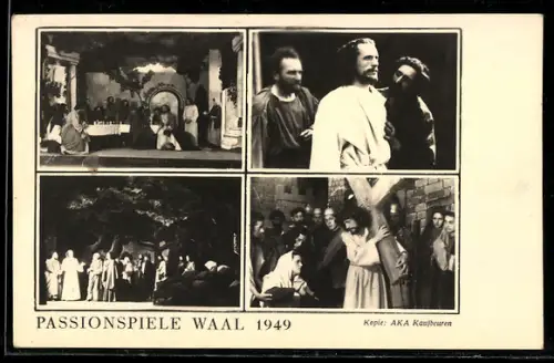 AK Waal, Passionsspiele 1949, Verschiedene Szenen aus der Aufführung