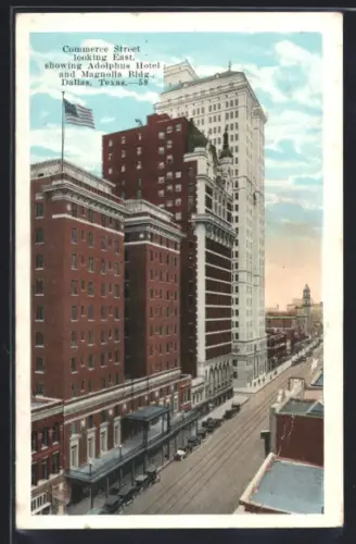 AK Dallas, TX, Commerce Street looking East, showing Adolphus Hotel and Magnolia Bldg