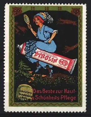 Reklamemarke Byrolin Das Beste zur Haut- u. Schönheitspflege, Hexe mit Handspiegel reitet auf Tube Byrolin