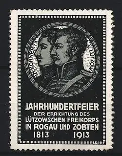 Reklamemarke Rogau, Jahrhundertfeier Lützowsches Freikorps, Porträts v. Lützow 6 Theodor Körner 1813-1913