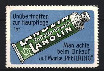 Reklamemarke Lanolin Toilette-Cream, Pfeilring-Tube