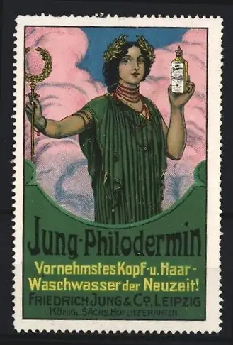 Reklamemarke Leipzig, Jung-Philodermin Haarwaschwasser, Göttin mit Flasche und Lorbeerkranz