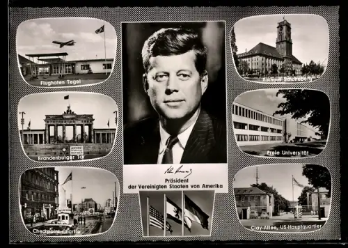 AK Berlin, US-Präsident John F. Kennedy, US-Hauptquartier an der Clay-Allee, Rathaus Schöneberg, Brandenburger Tor