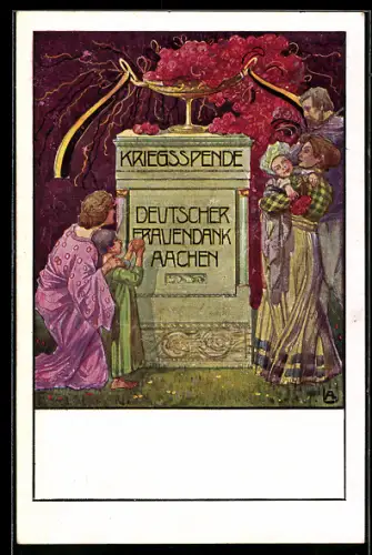 Künstler-AK Aachen, Kriegsspende, Deutscher Frauendank