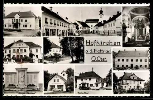 AK Hofkirchen a.d. Trattnach, Cafe u. Kino, Kirche, Gemeindeamt, Kriegerdenkmal
