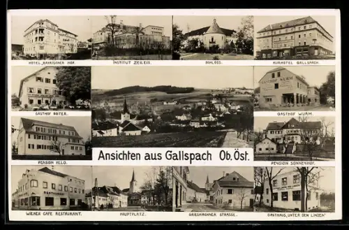 AK Gallspach /Ob. Öst., Hotel Bayrischer Hof, Gasthüfe Wurm, Roiter, Wiener Cafe, Institut Zeileis
