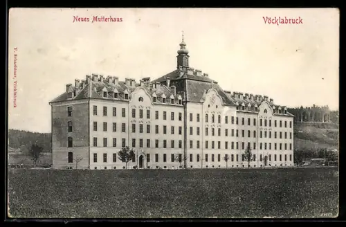 AK Vöcklabruck, Neues Mutterhaus