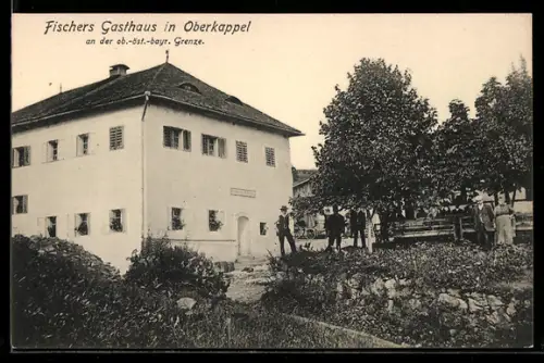 AK Oberkappel, Fischers Gasthaus an der ob.-öst.-bayr. Grenze