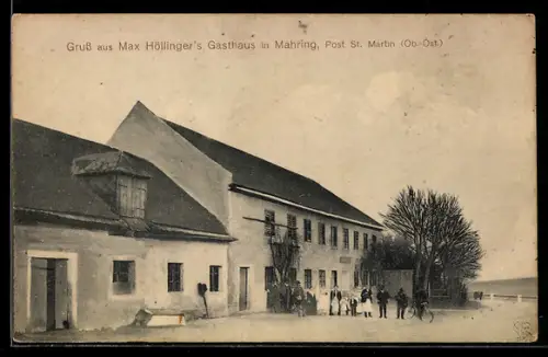 AK St. Martin im Mühlkreis, Gruss aus Mahring, Max Höllinger`s Gasthaus mit Anwohnern