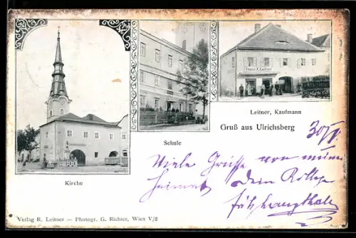 AK Ulrichsberg, Geschäft von Franz X. Leitner, Schule, Kirche