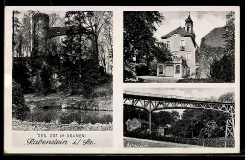 AK Rabenstein i. Sa., Schloss, 1000 jährige Burg, Bahnbrücke