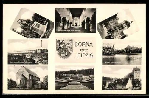 AK Borna /Leipzig, Stätte der Volksgemeinschaft, Tagebau Witznitzer Kohlenwerk, Kunigundenkirche