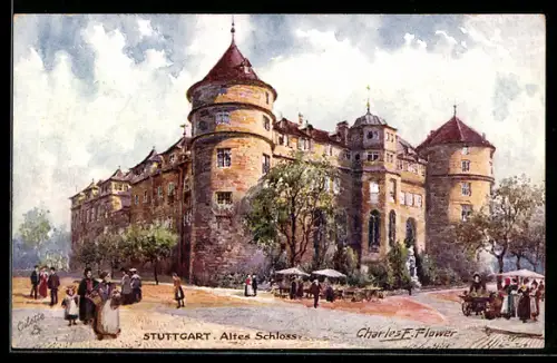 Künstler-AK Charles F.Flower: Stuttgart, Altes Schloss, Aussenansicht mit Marktständen