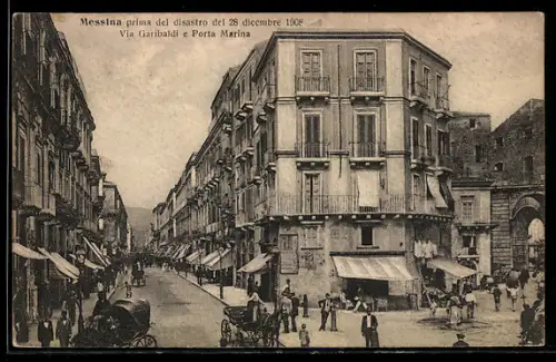 AK Messina, prima del disastro del 28 dicembre 1908, Via Garibaldi e Porta Marina