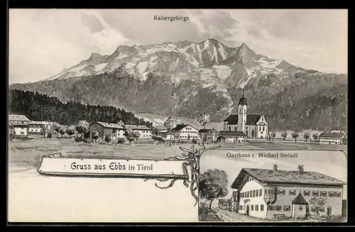 AK Ebbs in Tirol, Gasthaus von Michael Steindl, Totalansicht des Ortes gegen das Kaisergebirge