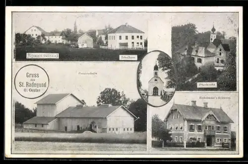 AK St. Radegund /O.-Oester., Hofbauers Gasthaus, Eichelseder`s Krämerei, Schulhaus, Pfarrkirche