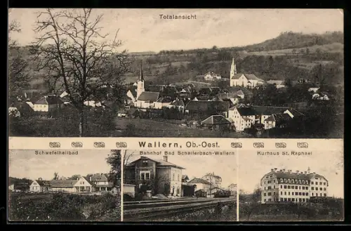 AK Wallern /Ob.-Oest., Bahnhof Bad Schallerbach-Wallern, Kurhaus St. Raphael, Schwefelheilbad