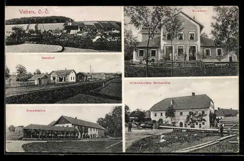 AK Weibern /O.-Ö., Bahnhof, Restaurant, Götzendorfers Bachmühle, Molkerei