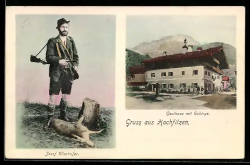 AK Hochfilzen, Gasthaus mit Gebirge, Jäger Josef Wieshofer