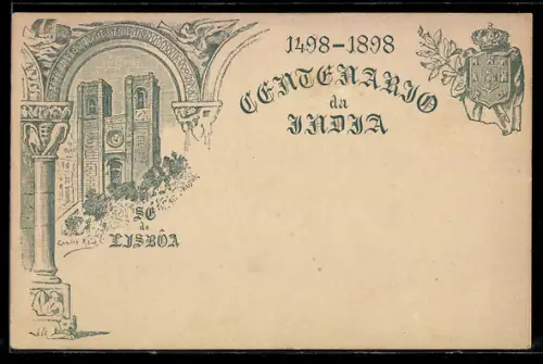 AK Lisboa / Lissabon, Sé de Lisbôa, Centenario da India 1498-1898